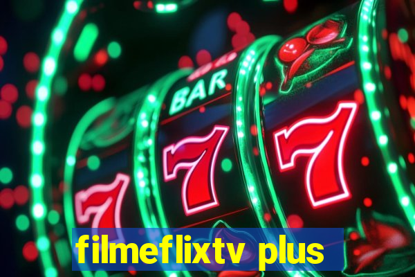 filmeflixtv plus